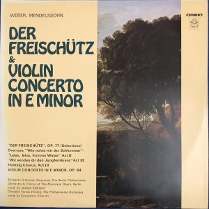 LP WEBER, MENDELSSOHN, BERLIOZ - DER FREISCHUTZ & VIOLIN CONCERTO IN E MINOR, SYMPHONIE FANTASTIQUE