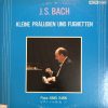 LP BACH - SMALL PRELUDES AND FUGHETTES Pianist HANS KANN