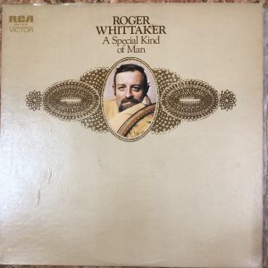 LP ROGER WHITTAKER - A SPECIAL KIND OF MAN Pop - Vocal