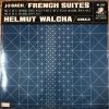 ĐĨA THAN - BACH - FRENCH SUITE NO.2 IN C MINOR, BWV.813, FRENCH SUITE NO.4 E FLAT MAJOR BWV.815 & FRENCH SUITE NO.6 IN E MAJOR BWV.817 Cembalo HELMUT WALCHA