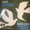 ĐĨA THAN - CHOPIN - PIANO CONCERTO NO.2 IN F MINOR OP. 21 & MENDELSSOHN - PIANO CONCERTO NO.1 IN G MINOR OP.25 Pianist MENAHEM PRESSLER Nhạc trưởng HANS SWAROWSKY