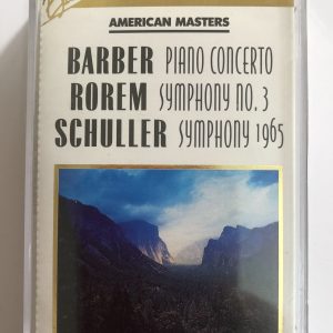 BĂNG CASSETTE - CLASSIC GOLD - BARBER PIANO CONCERTO, ROREM SYMPHONY NO.3 & SCHULLER - SYMPHONY