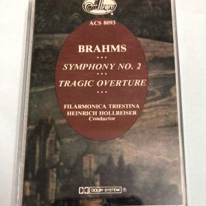 BĂNG CASSETTE - BRAHMS - SYMPHONY NO.2 & TRAGIC  OVERTURE