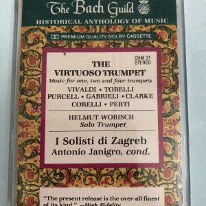 BĂNG CASSETTE - THE VIRTUOSO TRUMPET - VIVALDI, TORELLI, PURCELL, GABRIELI, CLARKE, CORELLI, PERTI  Trumpet HELMUT WOBISCH Nhạc trưởng ANTONIO JANIGRO
