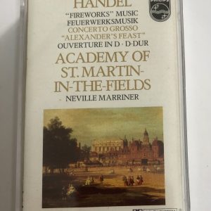 BĂNG CASSETTE - HANDEL - MUSIC FOR THE ROYAL FIREWORKS & CONCERTO GROSSO IN C  Nhạc trưởng NEVILLE MARRINER