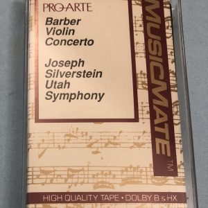 BĂNG CASSETTE - SAMUEL BARBER - VIOLIN CONCERTO Violin & Conductor JOSEPH SILVERSTEIN