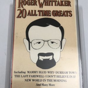 BĂNG CASSETTE - ROGER WHITTAKER - 20 ALL TIME GREAT