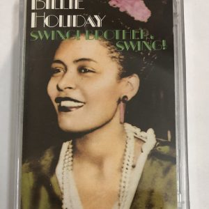 BĂNG CASSETTE - BILLIE HOLIDAY - SWING! BROTHER, SWING!