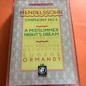 BĂNG CASSETTE -  MENDELSSOHN - A MIDSUMMER NIGHT'S DREAM Giấc mộng đêm hè (INCIDENTAL MUSIC) Nhạc trưởng EUGENE ORMANDY Dàn nhạc giao hưởng Philadelphia