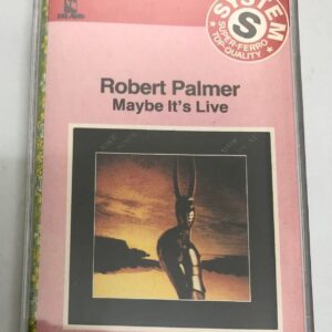 BĂNG CASSETTE - ROBERT PALMER - MAYBE IT'S LIVE Rock, Pop & Funk