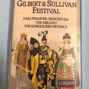 BĂNG CASSETTE - A GILBERT & SULLIVAN FESTIVAL Băng Mỹ, London