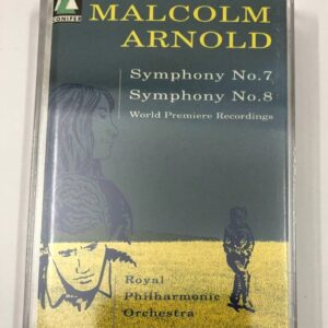 BĂNG CASSETTE - MALCOLM ARNOLD - SYMPHONY NO.7 & SYMPHONY NO.8 Nhạc trưởng VERNON HANDLEY Dàn nhạc giao hưởng Hoàng gia London Made in England