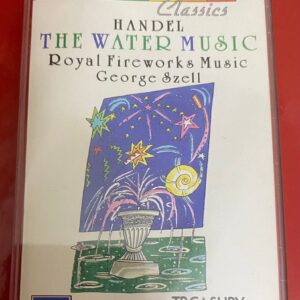 BĂNG CASSETTE - HANDEL - THE WATER MUSIC & MUSIC FOR THE ROYAL FIREWORKS  Nhạc trường GEORGE SZELL Dàn nhạc giao hưởng London