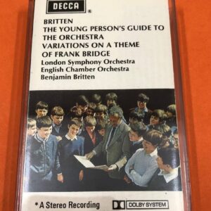 BĂNG CASSETTE - BRITTEN - THE YOUNG PERSON'S GUIDE TO THE ORCHESTRA OP.34 & VARIATIONS ON A THEME OF FRANK BRIDGE OP.10 Nhạc trưởng BENJAMIN BRITTEN Dàn nhạc giao hưởng London Made in England