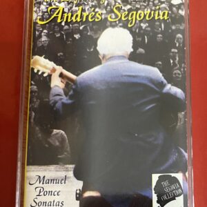 BĂNG CASSETTE- ANDRES SEGOVIA - The Segovia Collection, Vol. 6: Manuel Ponce Sonatas