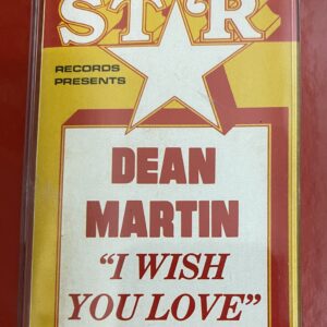BĂNG CASSETTE- DEAN MARTIN - I WISH YOU LOVE